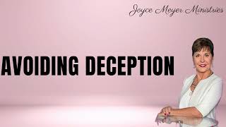 Avoiding Deception Joyce Meyer [upl. by Relyuc]