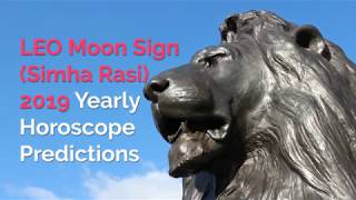 Leo Moon Sign Simha Rasi 2019 Horoscope Predictions [upl. by Ecyor]