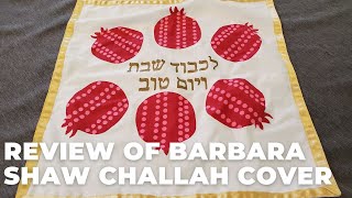 Barbara Shaw Challah Cover Review [upl. by Kitrak]