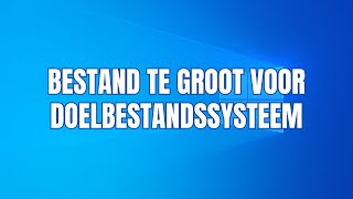 Bestand te groot voor doelbestandssysteem Hier is de oplossing [upl. by Darci636]