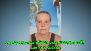 DR Konstantina RÖSCH über NEUTRALITÄT und SKY SHIELD [upl. by Read994]