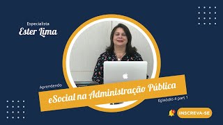 Ep 4  part 1  eSocial na Administração Pública  Tabela de Rubricas [upl. by Iruahs]