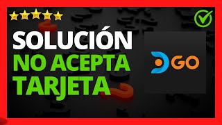 ✅🥇 Solución DirecTV GO no acepta mi tarjeta » DGO 🔴 [upl. by Ellerihs]