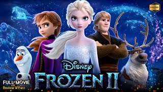 Frozen 2 Full Movie in English  Walt Disneys Frozen 2  Review amp Facts [upl. by Leora]