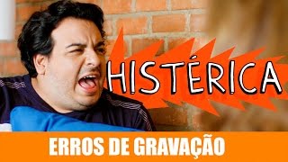 ERROS DE GRAVAÇÃO  HISTÉRICA [upl. by Bradly638]