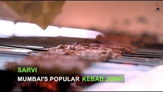 Sarvi  Mumbais Popular Kebab Joint [upl. by Aicinod639]