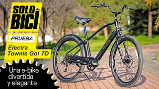 Prueba Electra Townie Go 7D una ebike urbana con mucho estilo [upl. by Crysta]