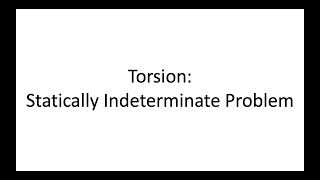 Torsion  Statically Indeterminate Problem  Example 1 [upl. by Sacci810]