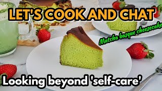 3 Unconventional Ways To Make 2021 Better  Chatting While Making Matcha Basque Cheesecake [upl. by Klockau]