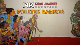 POLITIK BANSOS  KARYOKAMPRET NGOMYANG  WAYANG KAMPUNG SEBELAH [upl. by Modesta]