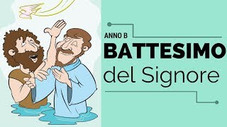 Battesimo del Signore Anno B [upl. by Einrae]