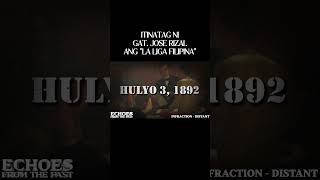 HULYO 3 1892  ITINATAG NI GAT JOSE RIZAL ANG quotLA LIGA FILIPINAquot history historyshorts [upl. by Bartko909]