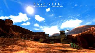 HalfLife OST — Electric Guitar Ambience Extended Mix [upl. by Raul4]