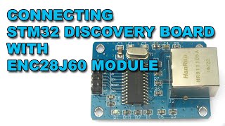 ENC28J60 Interface with STM32  Connections [upl. by Yerrok187]