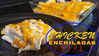 Chicken Enchiladas wCreamy White Sauce [upl. by Jaenicke]