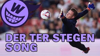 Der ter Stegen Song [upl. by Nissie904]