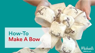 How to Make a Bow  Michaels [upl. by Hutt673]