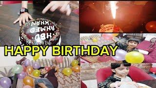 AHMED BIRTHDAY VLOG MASHROFIYAT KI WAJHA LATE UPLOAD KIYADIKHNA MAT BOHLIYA GAGO AND WATCH [upl. by Bobbette]