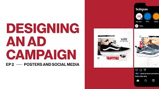 Designing a Vans Ad Campaign  EP 2 [upl. by Huberto796]