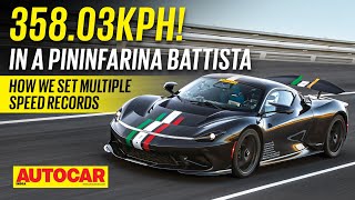 35803kph in a Pininfarina Battista  How we set multiple speed records  Feature Autocar India [upl. by Sorenson]