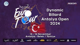 EuroTour Day 2 Dynamic Billard Antalya Open 2024 [upl. by Remle]