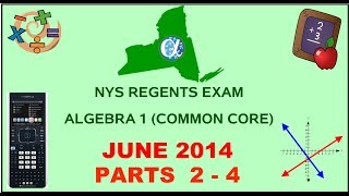 NYS Algebra 1 Common Core June 2014 Regents Exam  Parts 24 ANSWERS [upl. by Ennaehr657]