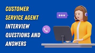 Customer Service Agent Interview Questions And Answers [upl. by Apfel]