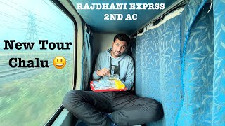 RAJDHANI EXPRESS 2ND AC  NEW TOUR CHALU 😃 [upl. by Enajiram553]