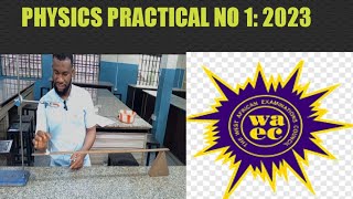 WAEC 2023 Physics Practical no 1waecpractical physics youtube vindalsacademy [upl. by Soma812]