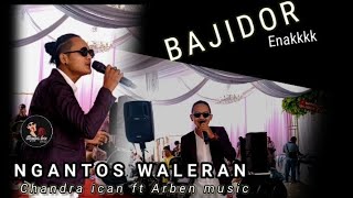 NGANTOS WALERANCHANDRA ICAN FT ARBEN MUSIC [upl. by Elleinwad704]