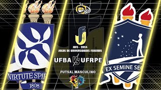 🏆JUFS 2024  UFBA 🆚 UFRPE  Futsal Masculino [upl. by Seabury]