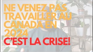 🇨🇦 NE VENEZ PAS TRAVAILLER DANS LA TECH AU CANADA EN 2024 CEST LA CRISE 🇨🇦 [upl. by Alliuqa]