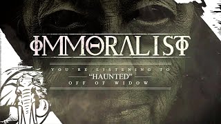 Immoralist  Haunted [upl. by Alidis]