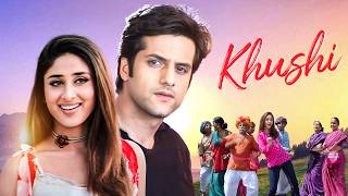 Khushi Full Movie  UNSEEN  Kareena Kapoor Fardeen Khan Amrish Puri  New Bollywood Movies [upl. by Casimir]