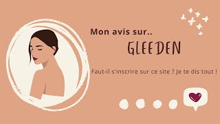 Gleeden AVIS  Mon expérience en tant que femme [upl. by Rimma]