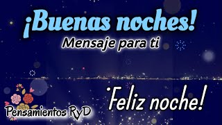 Bonito mensaje de buenas noches 💌 Imágenes con frases bonitas para dedicar a alguien especial [upl. by Hamann]