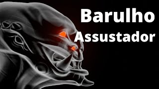 Barulho de Monstro assustador Som de Monstro [upl. by Kraft]