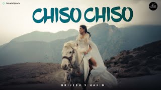 CHISO CHISO  Brijesh Shrestha X Hakim Official Music Video [upl. by Eet776]