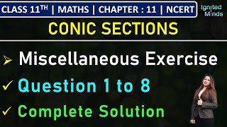 Class 11th Maths  Miscellaneous Exercise Question 1 to 8  Chapter 11 Conic Sections  NCERT [upl. by Vernon]