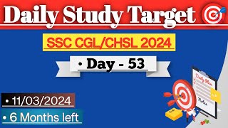 Day  53  11032024  Daily Study Target 🎯 for SSC CGLCHSL 2024 ssc cgl ll Study with Laxman ll [upl. by Ahtanaram]