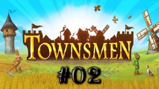 ♦ TOWNSMEN ♦ 02│Estreno Steam  Entrenamiento Militar Básico 01 [upl. by Suzette]