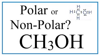 Is CH3OH Polar or Nonpolar Methanol [upl. by Maryl]