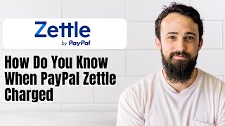 How Do You Know When PayPal Zettle Charged [upl. by Noivax]