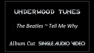 The Beatles  Tell Me Why  1964  Single Audio Video [upl. by Wolff]