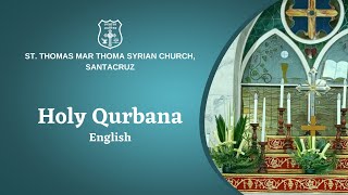 Holy Qurbana English 800 AM 15 October 2023  St Thomas Mar Thoma Syrian Church Santacruz [upl. by Aurthur786]