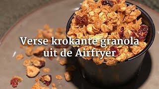 Verse krokante granola uit de Airfryer [upl. by Norabal]