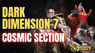 Annihilators Will Destroy Dark Dimension 7 Cosmic Section Marvel Strike Force MSF [upl. by Ettenoj667]