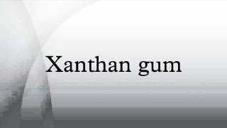 Xanthan gum [upl. by Feeley623]