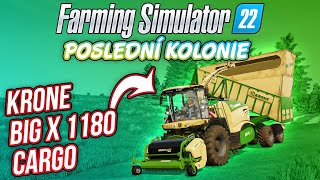 ŘEZAČKA KRONE BIG X 1180 CARGO  Farming Simulator 22 Poslední kolonie 12 [upl. by Joette]