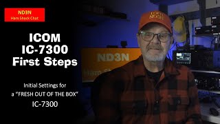 ICOM IC7300 quotOut of the Boxquot First Steps [upl. by Robi618]